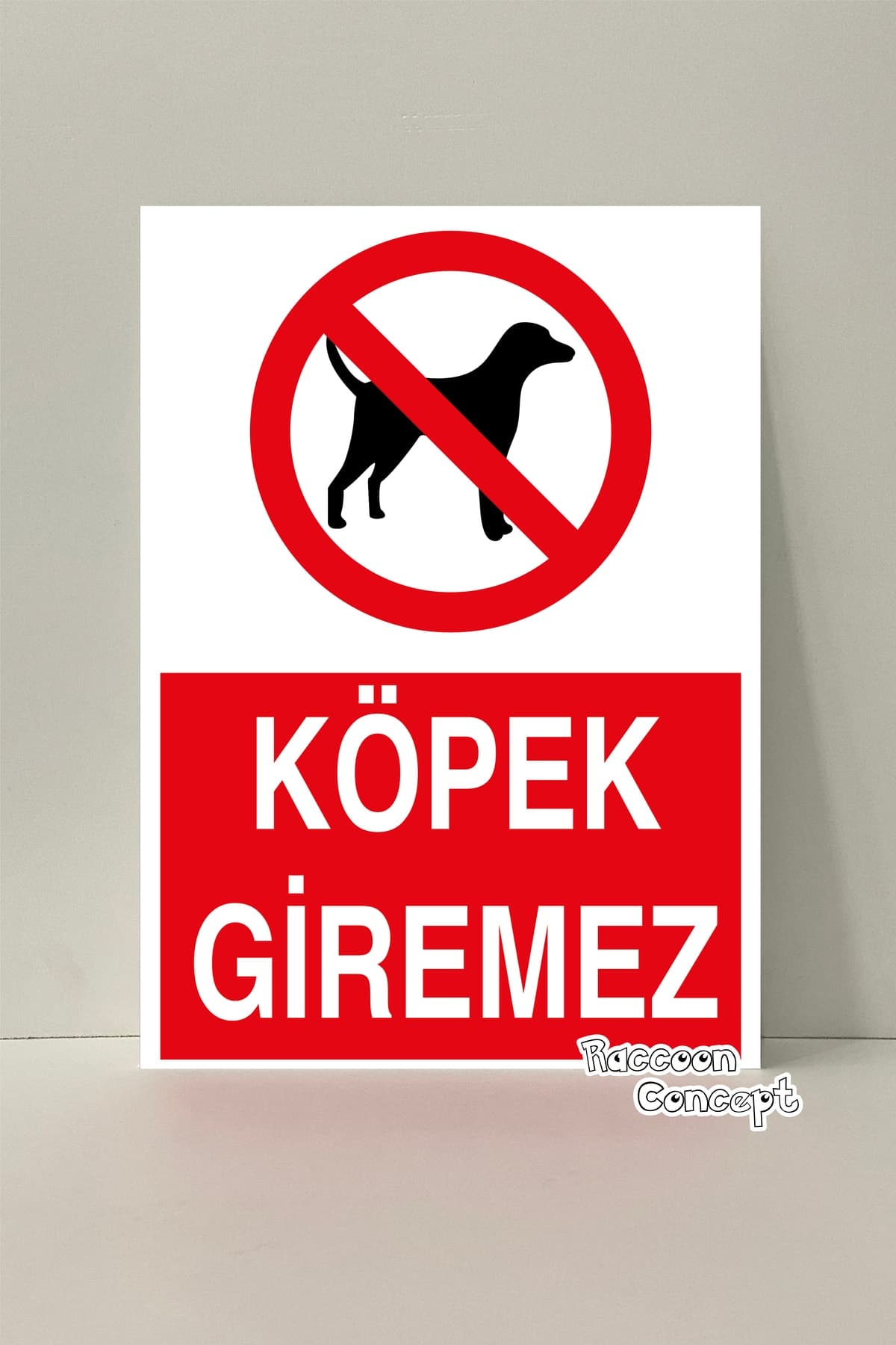Köpek Giremez Uyarı Levhası