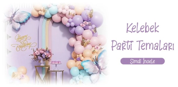 Kelebek Parti Temaları